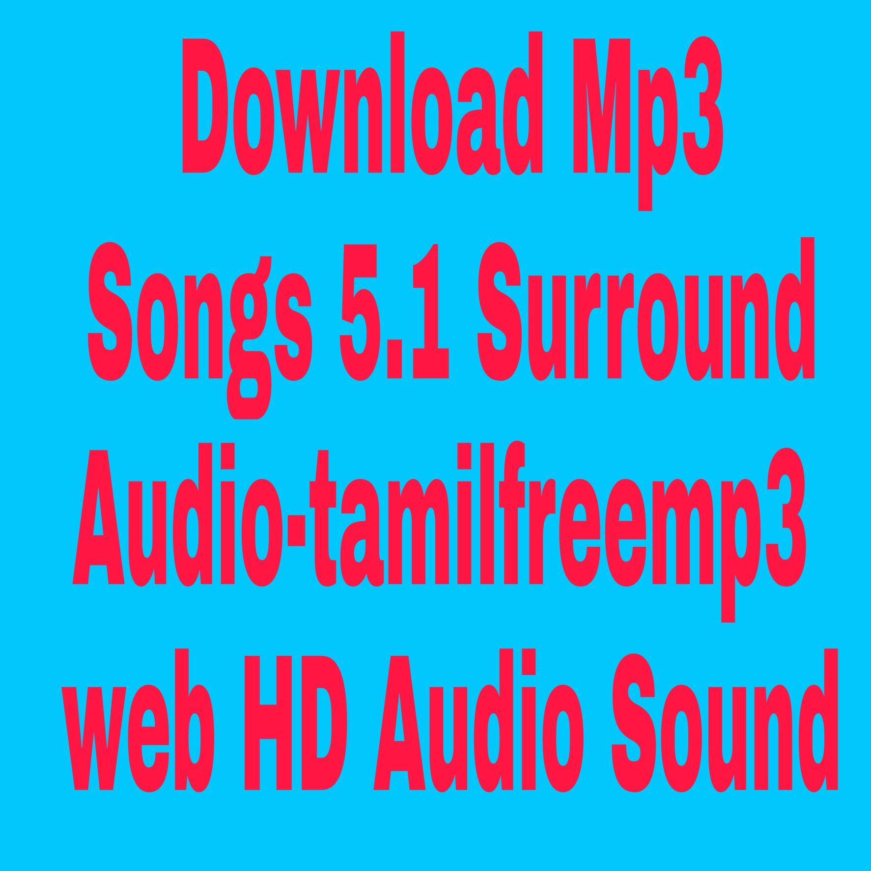 5.1 Surround Sound Tamil Mp3 Songs Free Download